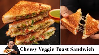 Cheesy Veggie Toast Sandwich | 5 मिनट में स्वादिष्ट चीज़ी वेजी टोस्ट सैंडविच | Chef Ajay Chopra