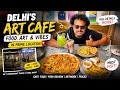 Delhi’s Instagrammable Art Cafe 📸 | Full Tour + Must Try Food #dailyvlog #explore #delhi
