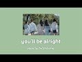 You'll be alright - Youth《最亲爱的你》PINYIN | THAISUB