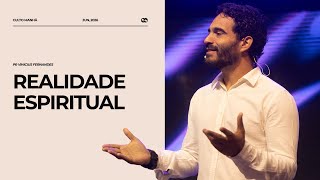 Realidade espiritual | Pr. Vinicius Fernandes
