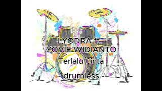 Yovie Widianto Lyodra   Terlalu Cinta NO DRUM