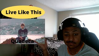 QUADECA - LIVE LIKE THIS REACTION (REACTION)