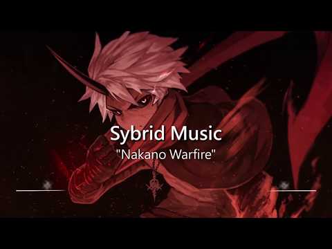 Most Powerful Battle Music: Nakano Warfire By Sybrid Music
