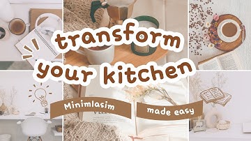 Minimalist Kitchen Makeover | How to Simplify Your Space