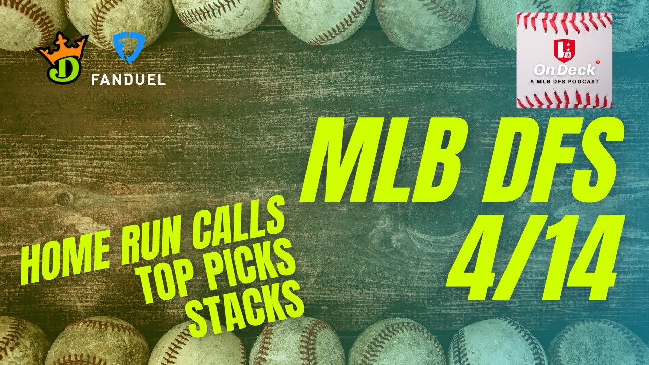 MLB DFS 4 14 On Deck Podcast By LineStar App YouTube mlb-dfs-4-14-on-deck-podcast-by-linestar-app-youtube