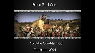 Rome TW, Carthage Pt 4, Ab Urbe Condita mod.