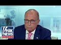 Kudlow: They should be ashamed of themselves for putting this out there