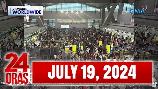 24 Oras Express: July 19, 2024 [HD]