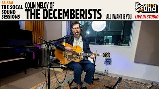 Colin Meloy of The Decemberists - All I Want Is You (LIVE from 88.5FM The SoCal Sound)