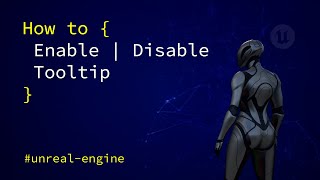 Celebrity Unreal Engine: How to Enable or Disable Tooltip (Quick Tip) Wealth