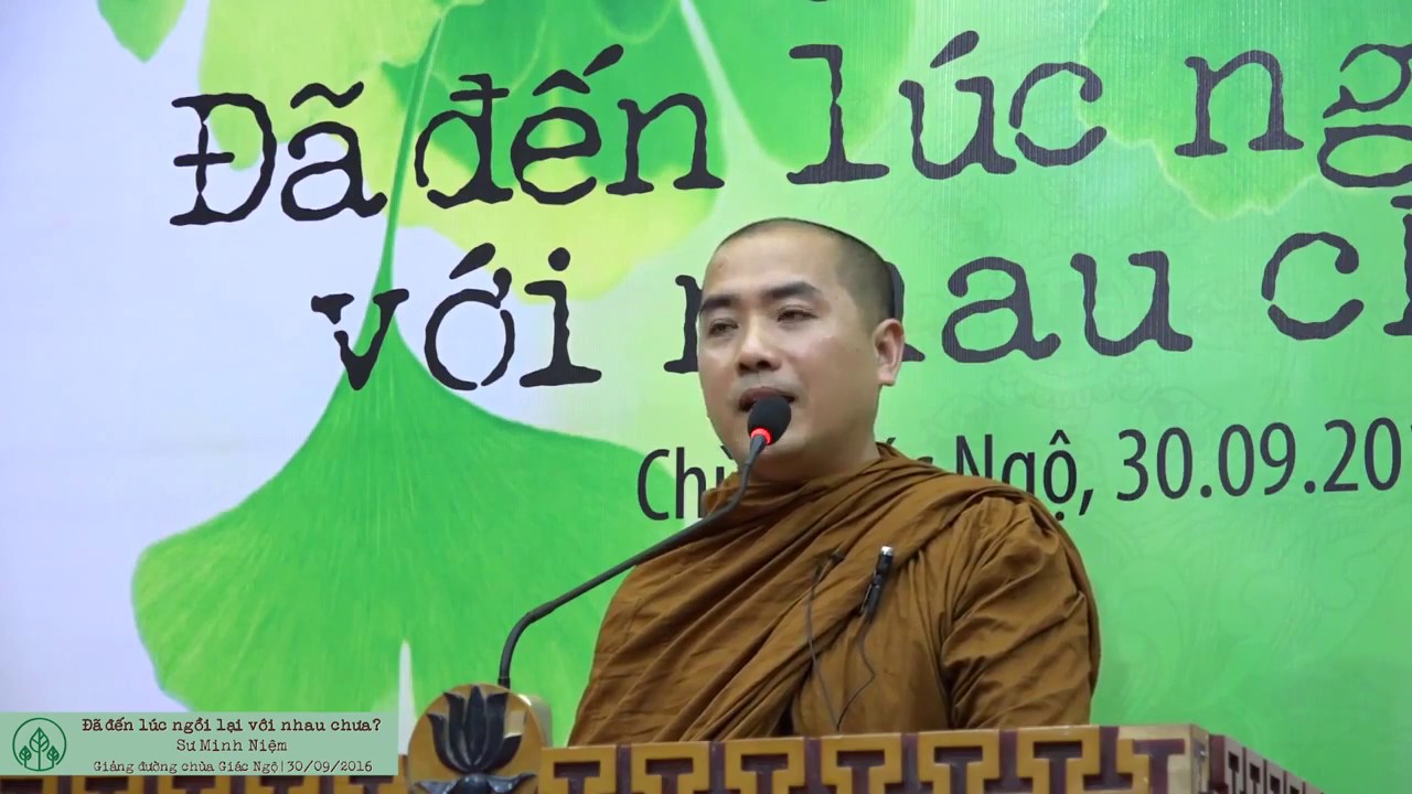 Sư Minh Niệm || Đã đến lúc ngồi lại với nhau chưa? || Chùa Giác Ngộ || 30.09.2016 Sư Minh Niệm || Đã đến lúc ngồi lại với nhau chưa? || Chùa Giác Ngộ || 30.09.2016