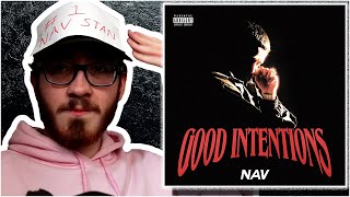 NAV "Good Intentions" - ALBUM REACTION/REVIEW