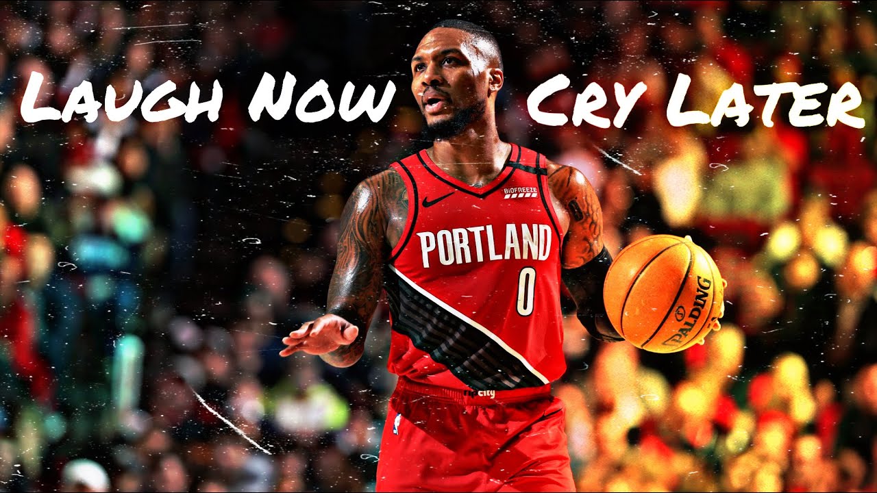 Damian Lillard Mix, Laugh Now Cry Later