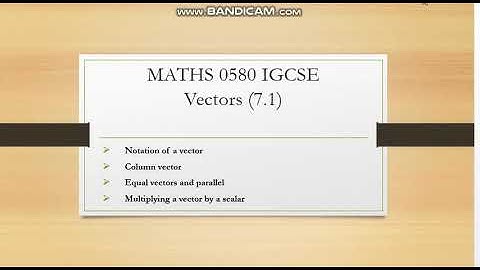 Vectors (7.1) mathematics 0580 CAMBRIDGE IGCSE CURRICULUM