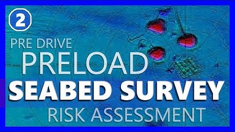 Seabed survey - part 2 | Jackups & offshore rigs