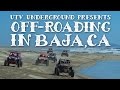 Utvundergroundcom presents offroading in baja ca