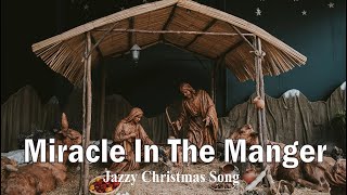 MUKJIZAT DI PALUNGAN | Lagu Natal Jazzy Baru | Musik Natal yang Halus & Indah 2025