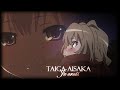  amv taiga aisaka  je crois  for nighty 