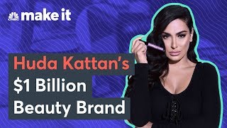 How Huda Kattan Created Her BillionDollar Beauty Business