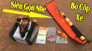 Ngừng Bán | Cần Câu Máy Xịn - Bộ Cần Câu Siêu Rút Gọn Để Chốn Vợ Đi Câu | Combo 11 - 700k Yong Yi