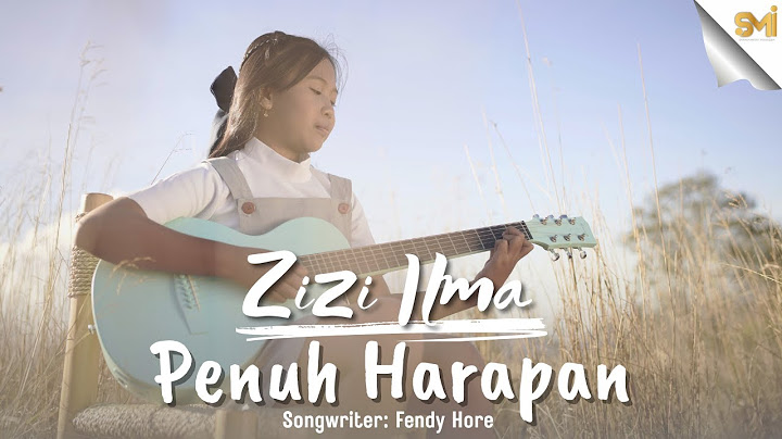 PENUH HARAPAN - ZIZI ILMA (OFFICIAL MUSIC VIDEO)