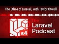 The ethos of laravel with taylor otwell