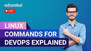 Linux commands for DevOps Explained in 60 Minutes  |  Linux for DevOps | Edureka | DevOps Live