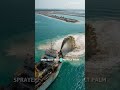 The Greatest Engineering Marvel: Palm Jumeirah Built in Just Years 🔥#history #shorts #dubai