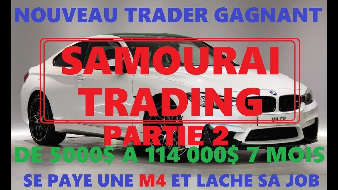 ENTREVUE AVEC SAMOURAI IL DEVIENT TRADER DE PENNY STOCKS QUITTE SON EMPLOIE ET SE PAYE UNE M4 PART.2