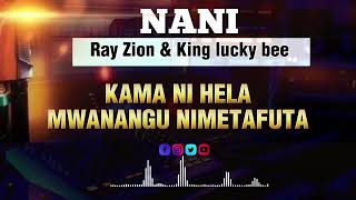 NANI - RAY ZION & KING LUCKYBEE (Official Lyrics Video)