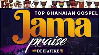 TOP GHANAIAN  2-HOURS NONSTOP GOSPEL JAMA PRAISES\/ LOCAL MEDLEY\/ GA MASHIE PRAISES BY DEEJAYIKE🤴🏾