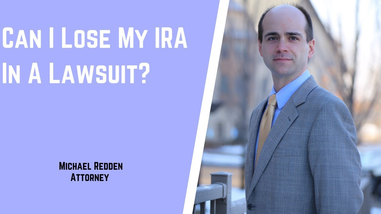 Can I lose my IRA in a lawsuit? YouTube
