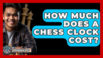 How Much Does A Chess Clock Cost? - The Board Game Xpert