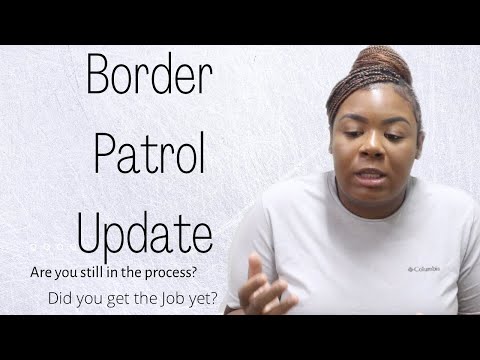 CBP AGENT UPDATE | ARE YOU STILL IN THE HIRING PROCESS? | DID YOU GET THE JOB?
