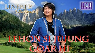 Lineker Situmorang - Lehon Sijujung Goar Hi (Lagu Batak Terpopuler)