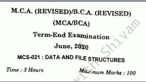 IGNOU BCA/MCA (MCS-21) Jun/September-2020 question paper ||Data and File Structure||.