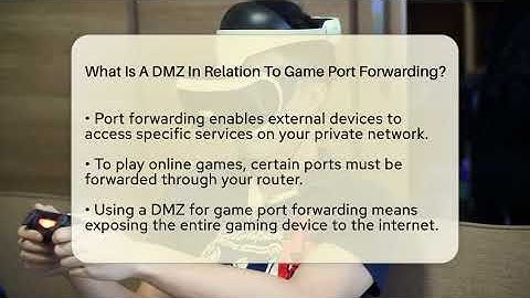 What Is A DMZ In Relation To Game Port Forwarding? - Video Gamers Vault