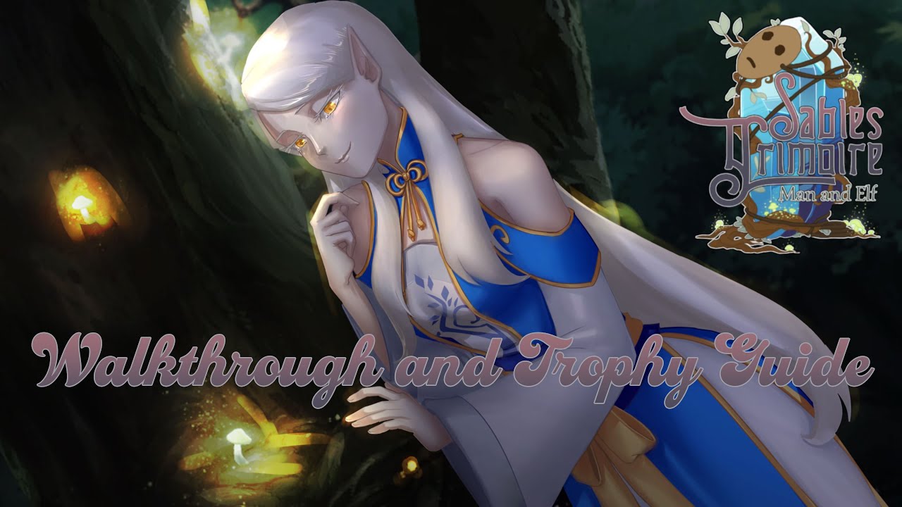 Sable's Grimoire: Man And Elf - Walkthrough | Trophy Guide | Achievement Guide