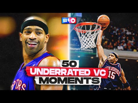 50 Underrated Vince Carter Moments