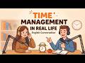 English Listening Practice for Beginners | Time Management in Real Life | English Podcast