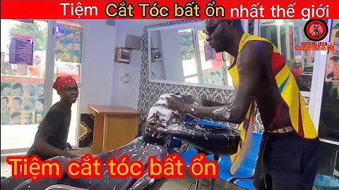 Tiệm cắt tóc bất ổn nhất thế giới || review con người và cuộc sống || mèo mập review ||