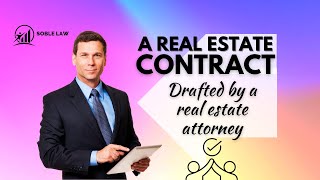 A Real Estate Contract Drafted By A Real Estate Attorney