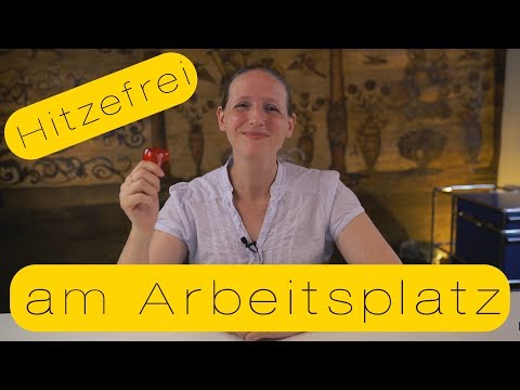 Hitzefrei am Arbeitsplatz