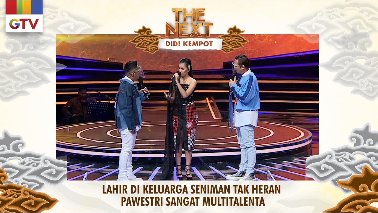 Lahir Di Keluarga Seniman Tak Heran Pawestri Sangat Multitalenta | THE NEXT DIDI KEMPOT