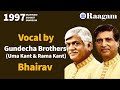 1997 Akashvani Sangeet Sammelan II Vocal Duet By Gundecha Brothers II Raga Komal Rishabh Asavari mp3
