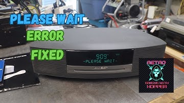 Fixed "Please Wait" Error On Bose Awrcc1 Wave Music System