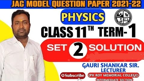 JAC Board class 11th Physics Model Paper Set-2 Solutions with explanation | Physics Set 2 Solutions