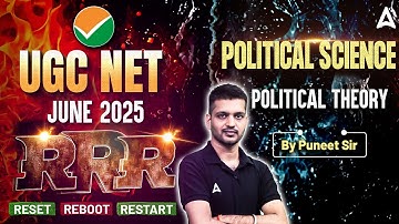 UGC NET June 2025 | UGC NET Political Science Political Theory Reset Reboot Restart (RRR)