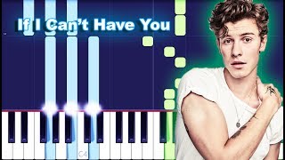 Shawn Mendes - If I Can't Have You Piano Tutorial EASY