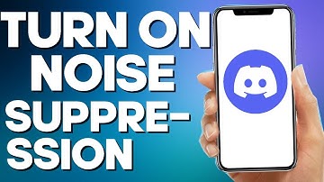 How to Turn on Noise Suppression on Discord Mobile